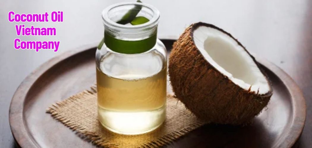 Coconut Oil Vietnam Company 1